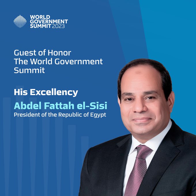 Egypt’s Sisi will be guest of honor at World Government Summit 2023