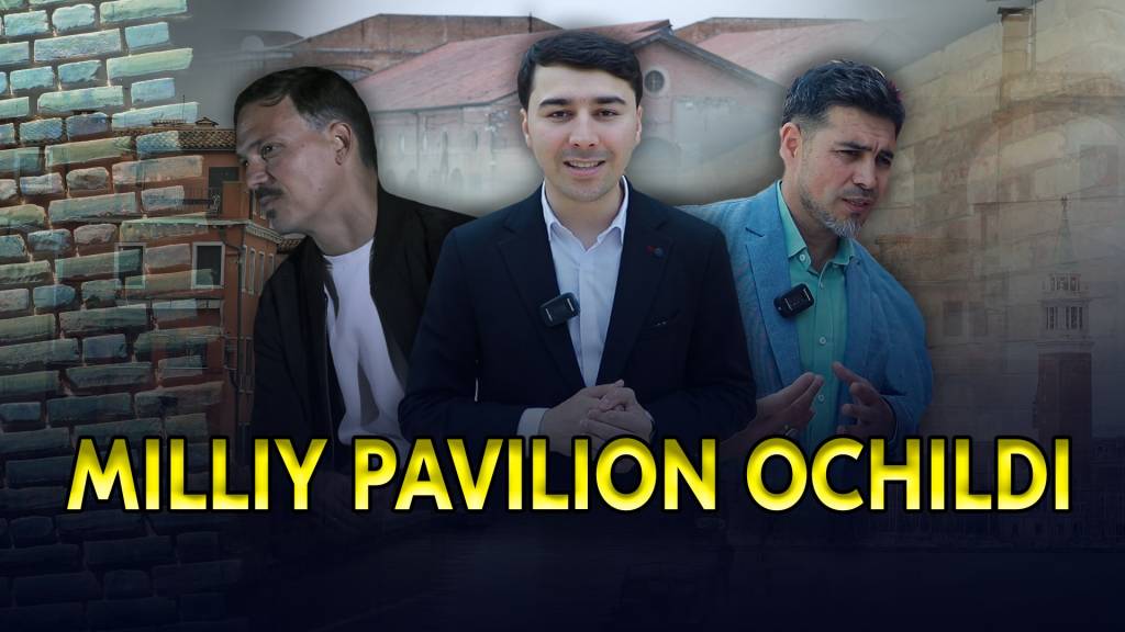 Uzbekistan National Pavilion opens in Venice
