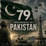 Pakistan Marks 79th Independence Day with National Zeal, Leaders Reaffirm Unity, Peace and Progress