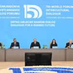 7th World Forum on Intercultural Dialogue: President Ilham Aliyev’s Baku Address Charts a Model for a Divided World